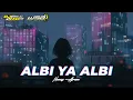 Download Lagu DJ ALBI YA ALBI - NANCY AJRAM || DJ SLOW BASS TERBARU 2022