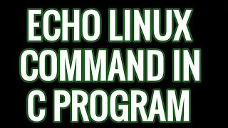 Echo linux command in C program Echo command using C