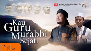 Download Kau Guru Murabbi Sejati ~ Munif Hijjaz (Official Music Video) MP3