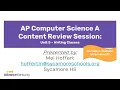 AP Computer Science A Content Review Session - Unit 5 Writing Classes