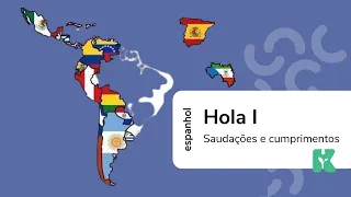 Hola I | Curso de Espanhol | Módulo Básico | Aula #01