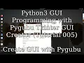 Python GUI Programming with Tkinter Tutorial 005 - Pygubu GUI Creater