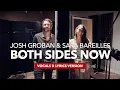 Download Lagu Josh Groban \u0026 Sara Bareilles - Both Sides Now (Vocals \u0026 Lyrics Version) + Behind-The-Scenes Video
