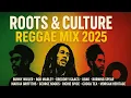 Download Lagu Roots \u0026 Culture Reggae Mix 2025  Bunny Wailer, Bob Marley, Gregory Isaacs, Chronixx \u0026 More