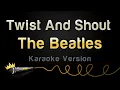Lagu The Beatles - Twist And Shout (Karaoke Version)