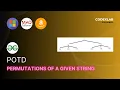 Permutations of a given string POTD 09 June GeeksforGeeks