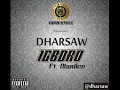 Dharsaw - Igboro ft Obadice (Audio)