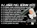 DJ JAWA TERBARU 2025 FULL BASS - DJ TAMU UNDANGAN X SABAR X EGO WONG TUO FULL ALBUM VIRAL TIKTOK