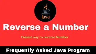 Frequently asked java program 02 Reverse a Number
