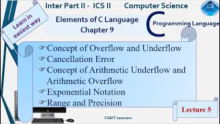 C Language Ch9 Concept of Overflow and Underflow Cancellation error Exponential Notation