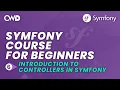 Controllers in Symfony Symfony 6 for Beginners Learn Symfony 6 from Scratch Learn Symfony