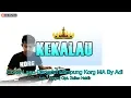 Download Lagu Kekalau | Karaoke Lirik | Lagu Dangdut Lampung | Voc. Mega | Live Cover Keyboard Orgen Tunggal