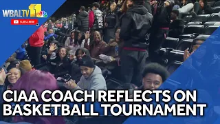Basketball coach reflects on meaning of CIAA Tournament