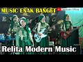 Download Lagu MUSIC ENAK BANGET RELITA MUSIC MODERN JANGAN BIMBANG LIVE IN TARUBATANG