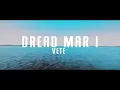 Dread Mar I - Vete (Lyric Video)