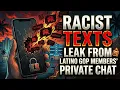 Racist Texts Leak From Latino GOP Members Private Chat