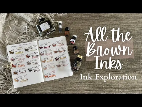Download MP3 BROWN INK EXPLORATION // Are these really brown inks? How many are actually brown? #fountainpenink