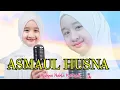 Download Lagu Asmaulhusna - Aishwa Nahla Karnadi (solo cover version)