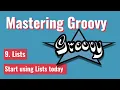 MasteringGroovy - Start using Lists