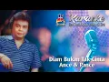 Download Lagu Ance \u0026 Pance - Diam Bukan Tak Cinta (Karaoke Version)