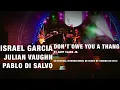 Israel Garcia - Don't Owe You A Thang - Gary Clark Jr. Cover