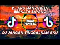 Lagu DJ AKU HANYA BISA BERKATA SAYANG (JANGAN TINGGALKAN AKU) VERSI GEDRUK - RAKA REMIXER