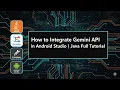 How to Integrate Gemini API in Android Studio Java Full Tutorial 2026