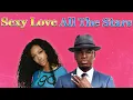 SZA \u0026 Ne-Yo - Sexy Love x All The Stars (Remix)