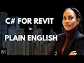Breaking down C Coding with the Revit API in Plain English