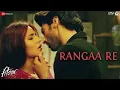 Rangaa Re Hindi - Full Fitoor Aditya Roy Kapur Katrina Kaif Sunidhi C Amit Trivedi