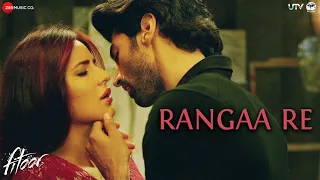 Rangaa Re Hindi Full Video Fitoor Aditya Roy Kapur Katrina Kaif Sunidhi C Amit Trivedi 