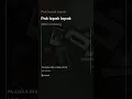 Download Lagu pajokka Pak lepak lepak