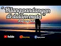 Download Lagu HILANG PANDANGAN DI DALAM MATA_ARIEF COVER LIRIK.