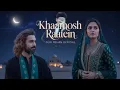 Download Lagu Khaamosh Raatein ( Sufi Love Qawwali That Will Touch Your Soul -Sufi-Rehan (Official)