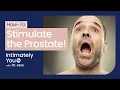 HOW-TO - STIMULATE THE PROSTATE