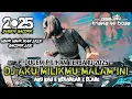 Download Lagu DUGEM TERBARU PALING GACOR 2025‼️DJ AKU MILIKMU MALAM INI X AKU KAU \u0026 KENANGAN X ELANG