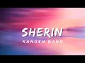 Lagu Sherin - Kangen Band (Lirik)