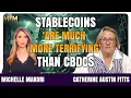 Catherine Austin Fitts Stablecoins Are Much More Terrifying Than CBDCs