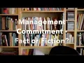 Management Commitment - Fact or Fiction