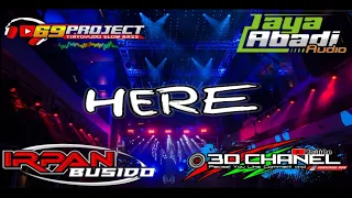 Download DJ TERBARU HERE jingle jaya abadi audio ft 69 project suport by 3D chanell MP3