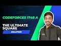 Codeforces 1748A Solution The Ultimate Square