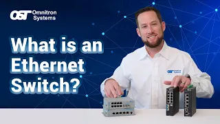 What is an Ethernet Switch Everything you need to know about Ethernet switches