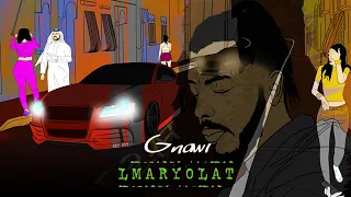 Gnawi LMARYOLAT المريولات Prod CEE G Video Lyrics 