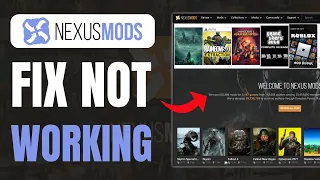 How to Fix Nexus Mods Not Working - Full Guide 2025