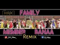Download Lagu Family Di Member Banaa Remix Dj Max | Amrinder Gill | Dhol Mix | Punjabi New Remix Song 2023