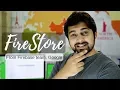 What is FireStore and Real Time database Vs FireStore