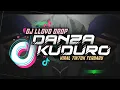 Download Lagu DJ DANZA KUDURO x KASI TINGGAL (DJ LLOYD DROP REMIX)