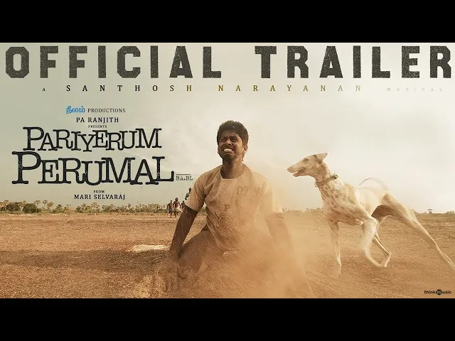 Pariyerum Perumal Trailer | Kathir, Anandhi | Santhosh Narayanan | Pa Ranjith | Mari Selvaraj