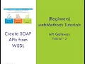 2 - SoftwareAG webMethods API Gateway Tutorial Building SOAP APIs from WSDL