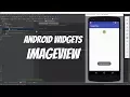 Android Widgets Part 14 - ImageView